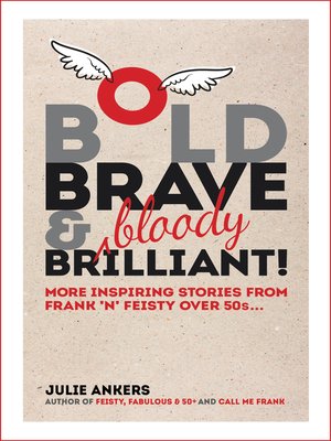 cover image of Bold, Brave and (Bloody) Brilliant